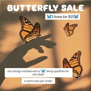 🦋3 Items for $25🦋 - Min. 3 Items : Max. 6 Items Per Order